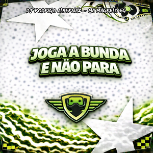 Joga a Bunda e Não Para