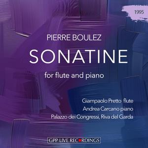 Boulez: Sonatine for flute and piano (feat. Andrea Carcano)