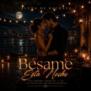 Bésame Esta Noche