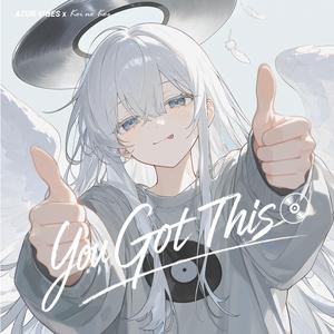 You Got This