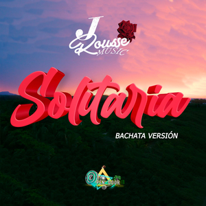 Solitaria (Bachata Version)