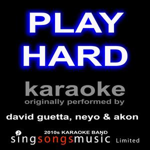 Play Hard (David Guetta, Neyo & Akon) [Karaoke Audio Version]