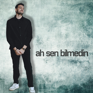 Ah Sen Bilmedin