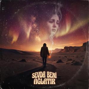 Sevda Beni Ağlatır