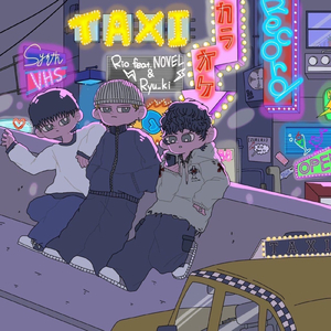 TAXI (feat. Ryu_ki & NOVEL)