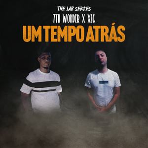 [The Lab Series] um Tempo Atrás