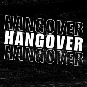 Hangover (ZINEM Remix)
