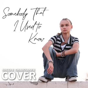 Somebody That I Used To Know