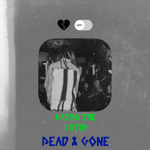 Dead & Gone