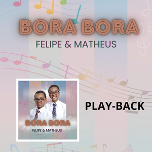 Bora Bora (Play-Back)