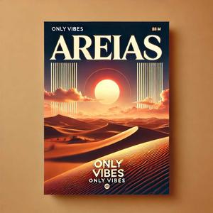 AREIAS (feat. Only Vibes)