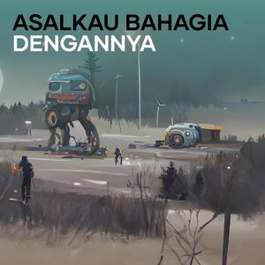 Asalkau Bahagia Dengannya (Remastered 2024)