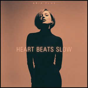 Heart Beats Slow