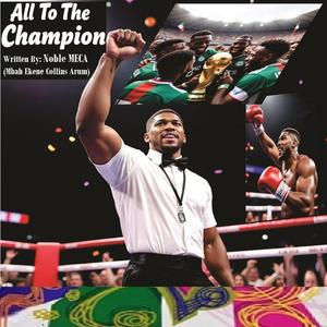 All To The Champion