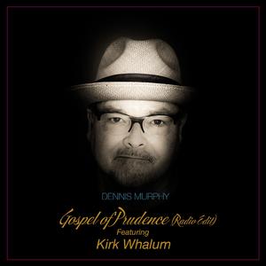 Gospel of Prudence (feat. Kirk Whalum) (Radio Edit)