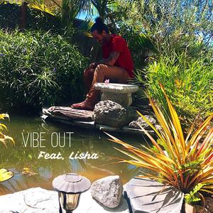 Vibe Out (feat. Lisha)