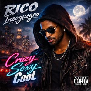 Crazy Sexy Cool (Intro)