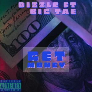 Get Money (feat. Big Tae)