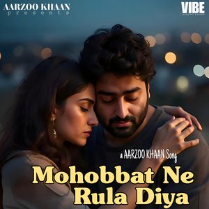 Mohobbat Ne Rula Diya
