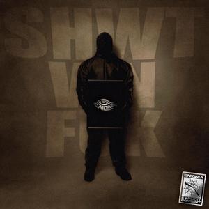 SHWT WN FUK (feat. Ghomã, Sigore & G9BRIEL)