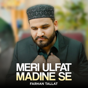 Meri Ulfat Madine Se