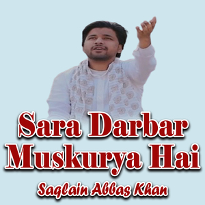 Sara Darbar Muskurya Hai