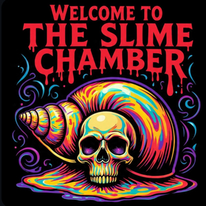 Welcome To The Slime Chamber
