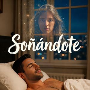 Soñándote