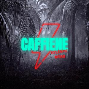CAFFIENE