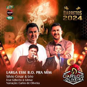 Montaria: Carlos de Oliveira / Larga o B.O Prá mim