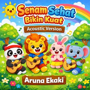 Senam Sehat Bikin Kuat (Acoustic Version)