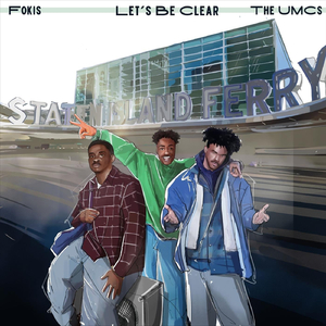 Let's Be Clear (feat. The UMC's)