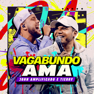 Vagabundo Ama (Ao Vivo)