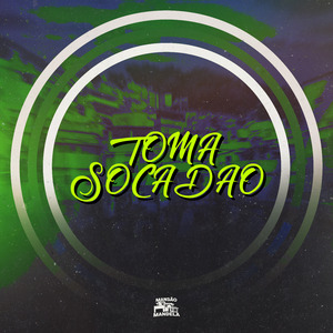 Toma Toma Socadão