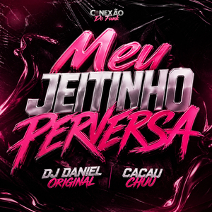 Meu Jeitinho Perversa