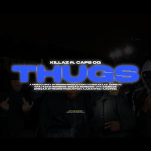 THUGS (feat. Killazz & Caps OG)