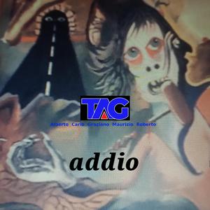 Addio (feat. Carlo Aimini, Alberto Maioli, Graziano De Antoni, Maurizio Tinto & Roberto Zucchelli)