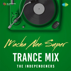 Macha Nee Super - Trance Mix