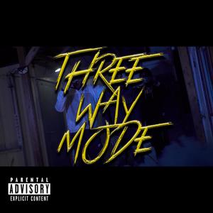 Three Way Mode (feat. Cookking diamond & D.A.W.I.T)