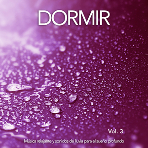 Música ambiental para dormir - Música relajante y sonidos de lluvia para dormir