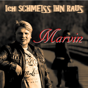 Ich schmeiss ihn raus (Radio Edit)