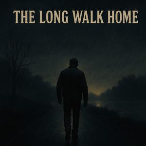 The Long Walk Home
