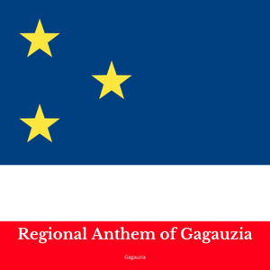 Regional Anthem of Gagauzia
