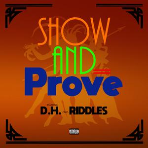 Show and Prove (feat. Riddles)