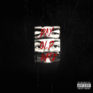 DAY OLD HATE (feat. Kai Anthony & Starzyk)