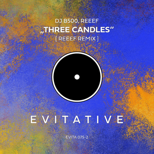Three Candles (REEEF Remix)