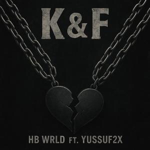 K&F (feat. Yussuf2x)