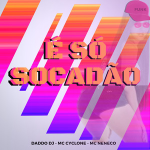 É Só Socadão