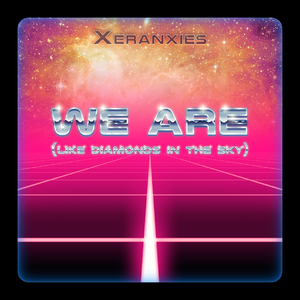 We Are (Like Diamonds in the Sky)