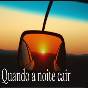 Quando a Noite Cair